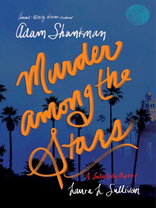 Title details for Murder among the Stars by Adam Shankman - Wait list